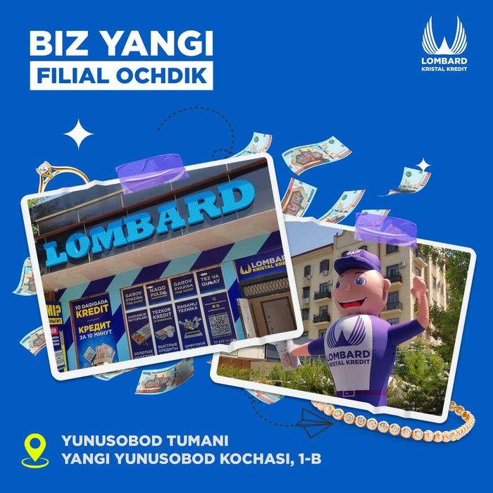 Ломбард. Кредит под залог. Деньги наличными Юнусабад 19