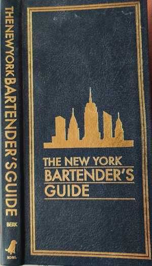 The New York Bartender's Guide ed. 1997