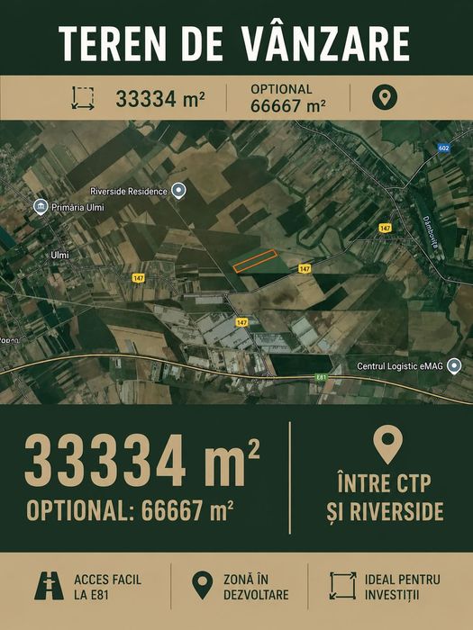 TEREN DE VÂNZARE ÎN ULMI, GIURGIU, A1 - KM 23 33.334 m2 | opțional 66.667 m'