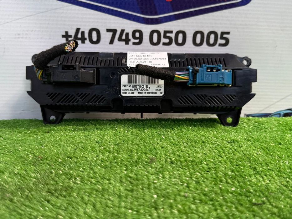 PANOU COMANDA AC / CLIMA FORD FOCUS MK3 2013 1.6 DIESEL Duratorq BREAK COD OEM BM5T18C612CL WK3A22040 2011-2015