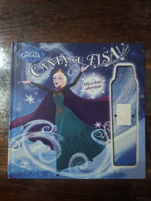 Carte pentru copii,,Regatul de gheață-Cântă cu Elsa"