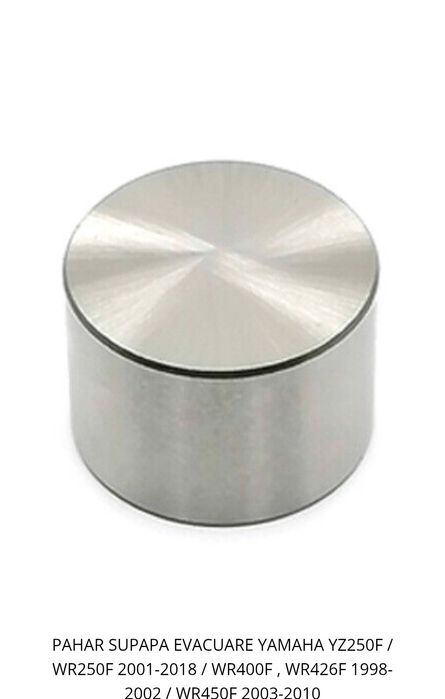 Pahar supapa admisie/evacuare yamaha yzf 250/450