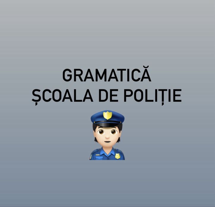Meditații limba română/gramatică pentru Poliție