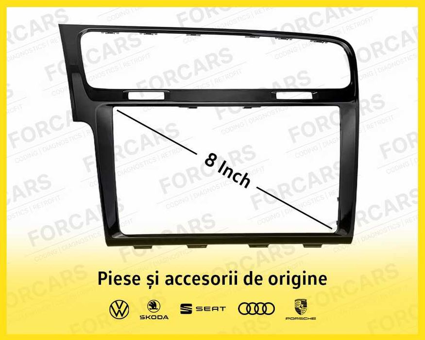 Ramă Display Navigație 8 Inch VW Golf 7 VII Ramă Adaptoare Originală