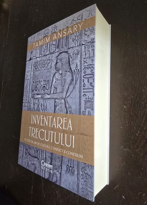 Inventarea trecutului - Tamim Ansary, nouă!