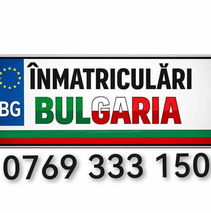 Inmatriculam mașini din ANGLIA, America, Emirate, Elveția pe Bulgaria
