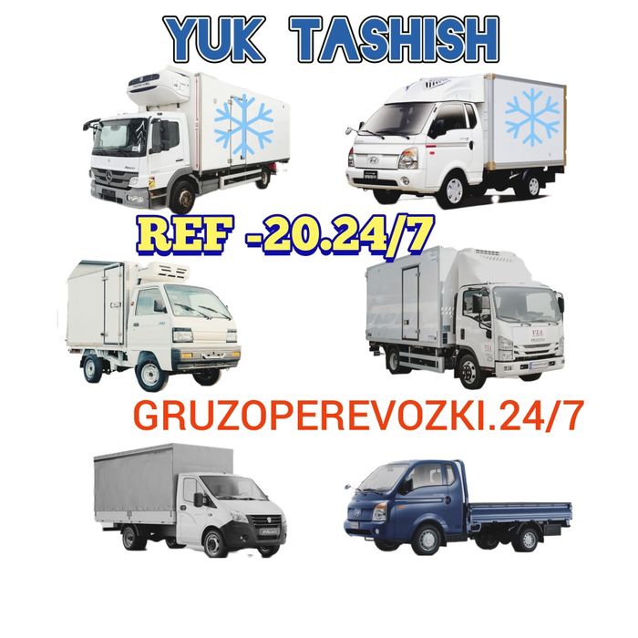 Gruzoperevozki Yuk Tashish Грузоперевозки Dostavka Реф Ref Xolod 24/7