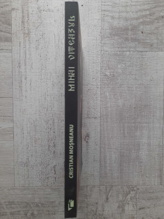 Cristian Moșneanu - Mihai Viteazul. Colecția Centenarul Marii Uniri