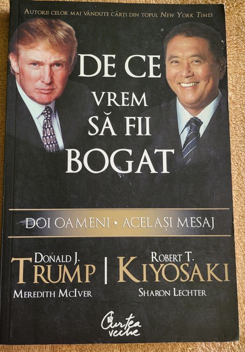 De ce vrem să fii bogat - Donald Trump și Robert Kiyosaki