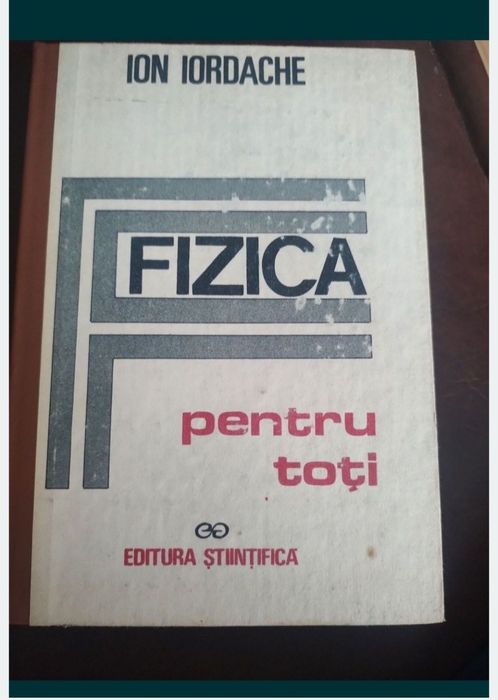 Fizica pentru toti- Ion Iordache