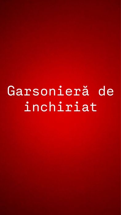 Garsoniera de închiriat