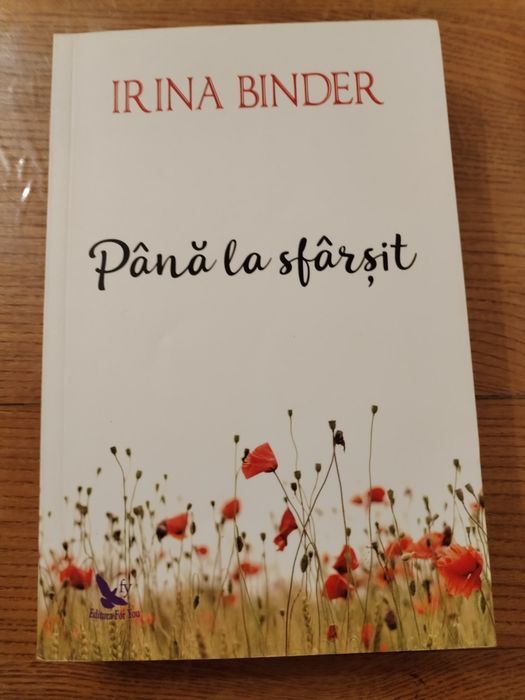 Irina Binder - Fluturi. Până la sfârșit.