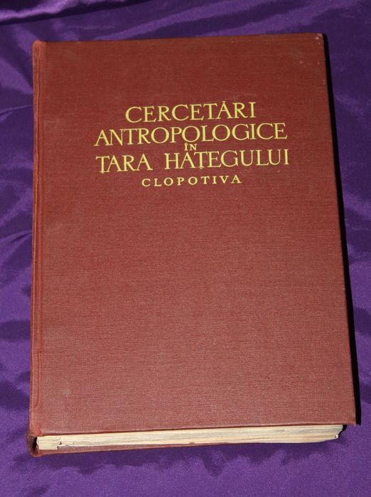Ion Conea Clopotiva un sat din Hateg, vol 1-2 1940  cercetari antropologice in Tara Hategului, Clopotiva Monografie Horia Dumitrescu arbore genealogic