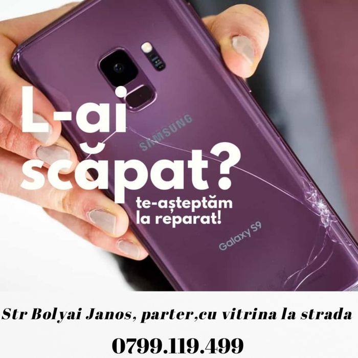 Reparatii telefoane Cluj Service Samsung/iPhone/Huawei/Xiaomi/Oppo