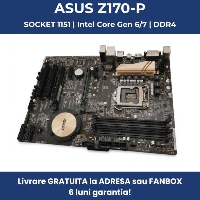 Placă de bază Asus Z170-P | Socket LGA1151 | Intel Gen 6/7 | Garantia!