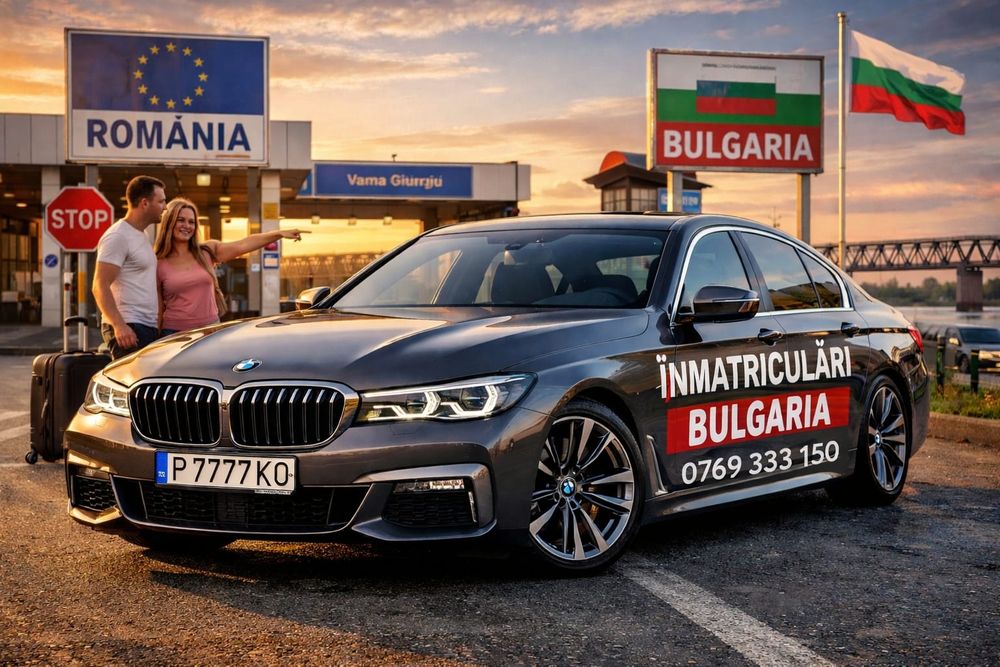 Inmatriculari mașini în BULGARIA într-o zi cu asigurare și itp