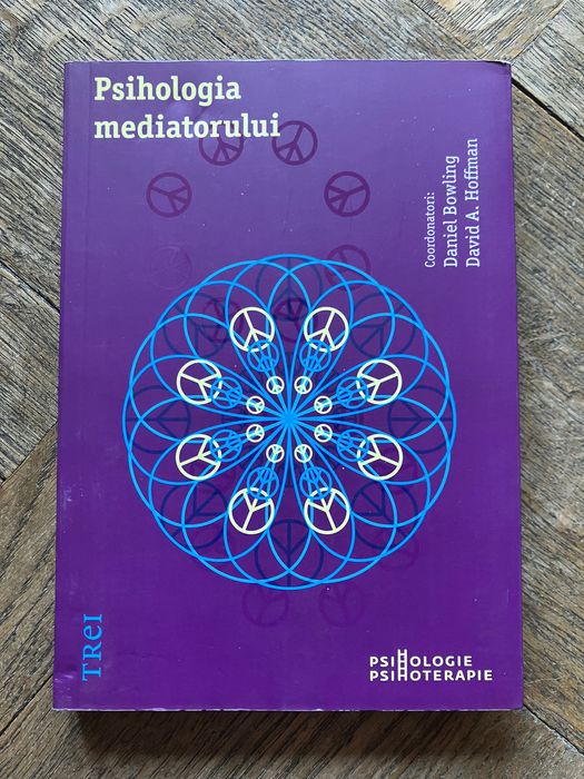 Psihologia mediatorului - Daniel Bowling, David A. Hoffman