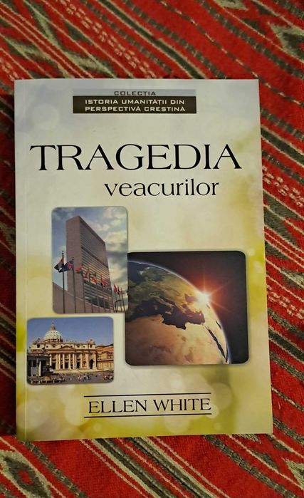 "Tragedia veacurilor" de Ellen White
