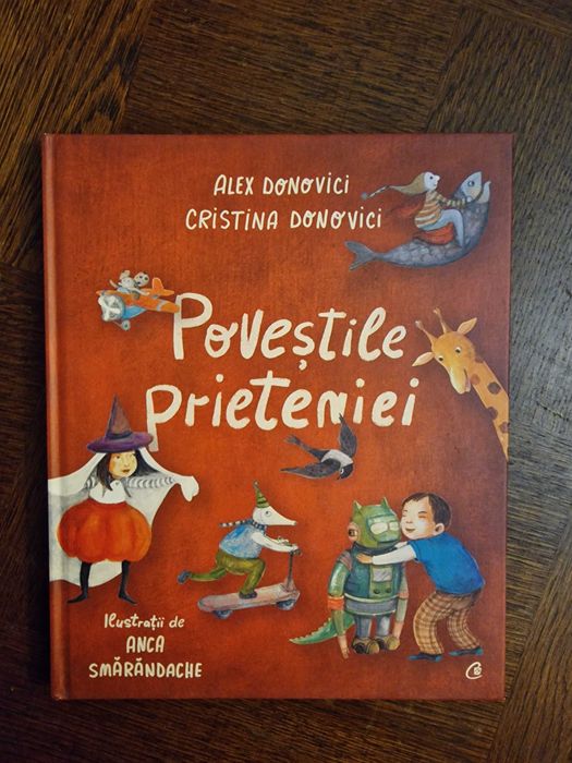 Povestile prieteniei - o carte pentru copii plina de emotii !