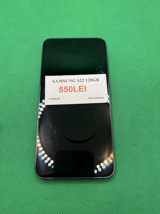 SAMSUNG S22 128gb PATA PE DISPLAY •Amanet Lazar Crangasi •57201