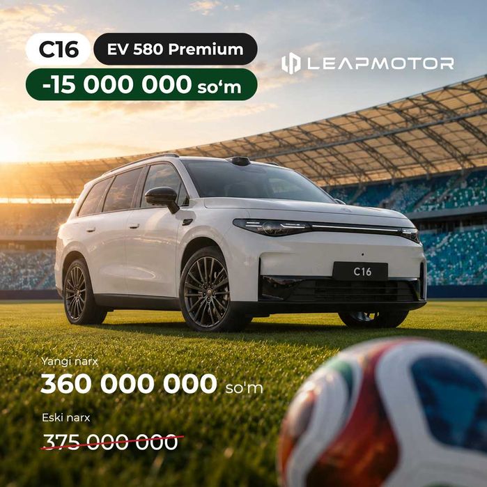 Leapmotor C16 EV 580 | 15 mln so'm foyda!