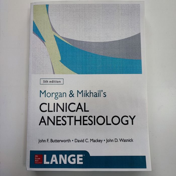 Clinical anesthesiology morgan and mikhail's