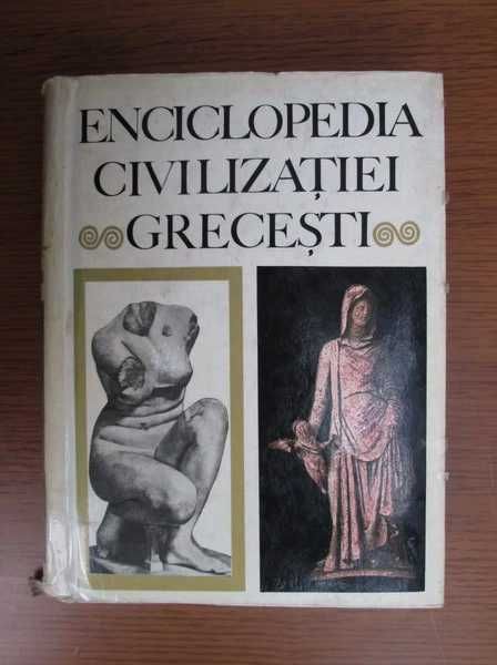 EnciclpediaAntichitatii H.Matei+Encicl,Civilizat grecesti Ed.Meridiane