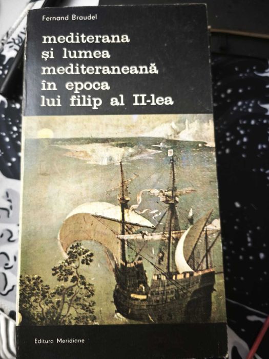 Fernand Braudel – Mediterana și lumea mediteraneană – set complet – ediție Meridiane