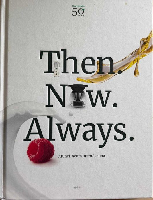 Rețetar Thermomix „Then. Now. Always”