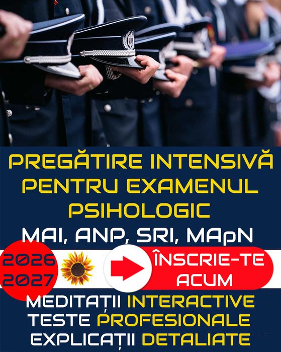 Pregătire intensivă pentru admitere la examenul psihologic MAI, ANP, SRI, MApN