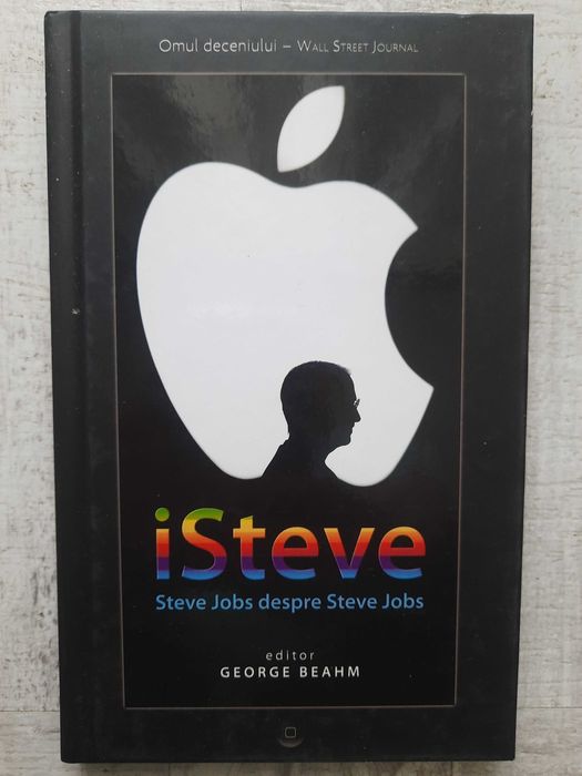 George Beahm - ISteve - Steve Jobs despre Steve Jobs