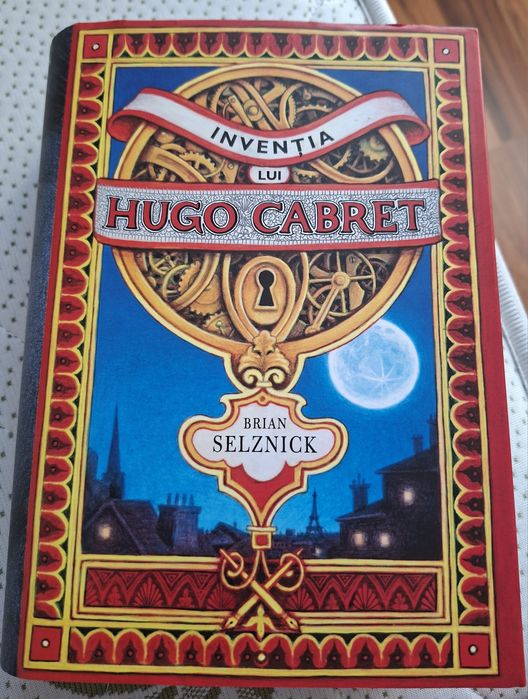 carte rară " Inventia Lui Hugo Cabret" de  Brian Selznick