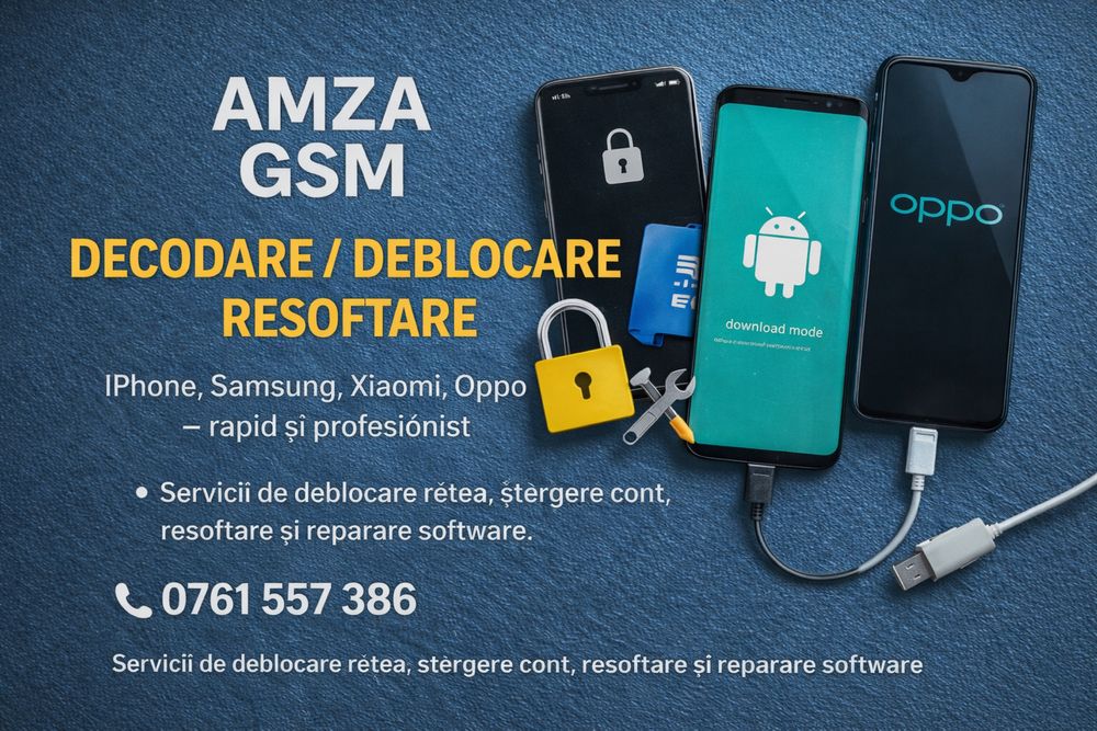 Decodare Deblocare Resoftare iPhone Samsung Xiaomi Cod Model Ecran