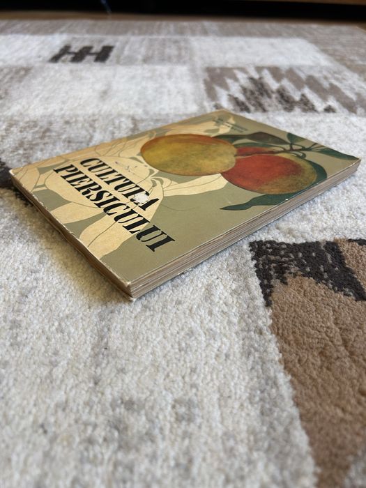 Carte Cultura piersicului - Gr. Mihăescu, Gh. Stanciu (1966) / Pomicultură