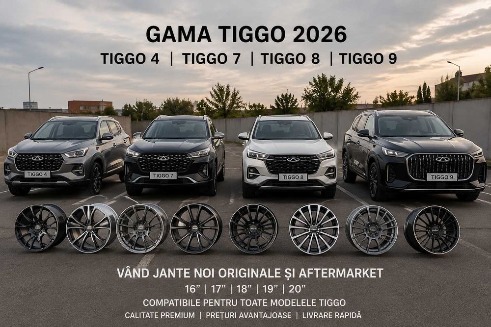 Vand Jante pentru modelele Cherry TIGGO 4,7,8,9