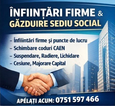 Deschidere-Infiintare Firma SRL-PFA Dizolvare- Radiere-Lichidare/autorizare punct de lucru/ cod caen/ prelungire sediu social- schimbare denumire rev3