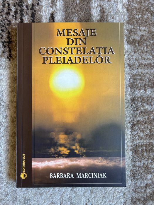 Carte Mesaje din constelația pleiadelor - Barbara Marciniak (Editura ELIT)