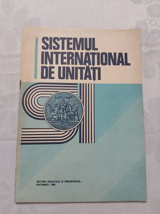 Sistemul Internațional De Unități (SI) București,1982