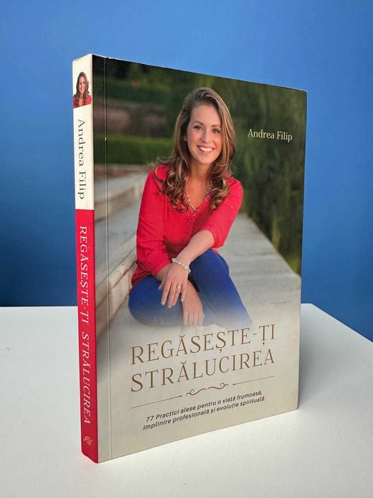 Regaseste-ti stralucirea - Andrea Filip