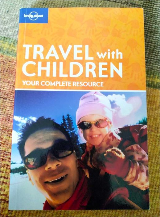 Travel with Children - Lonely Planet - Книга на английски като нова