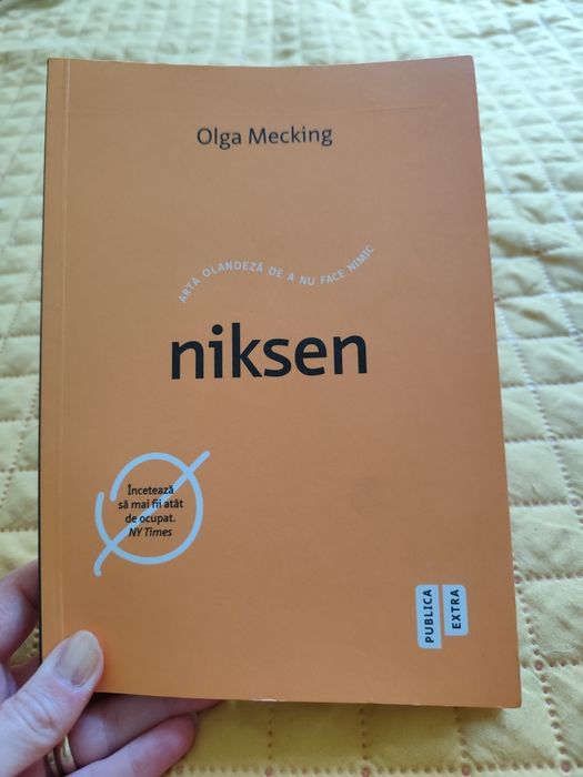 Niksen. Arta de a nu face nimic- Olga Mecking