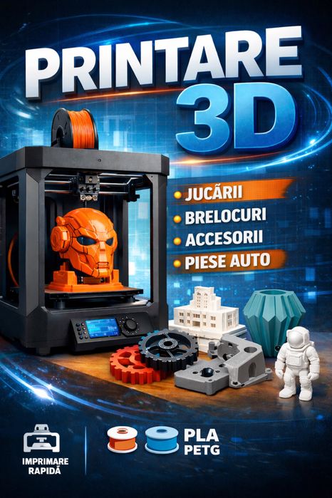 Printare 3d (PLA PETG)