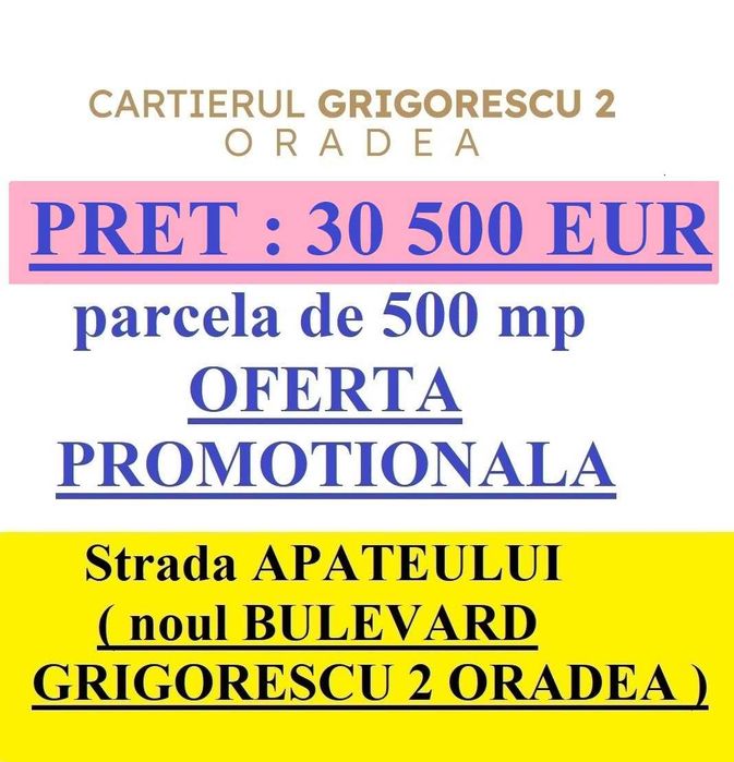 SUPER OFERTĂ : 30 500 EUR parcela la BULEVARDUL Grigorescu 2