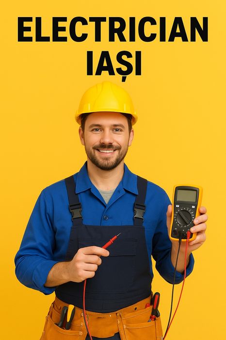 Electrician IAȘI 24/7 intervenții rapide