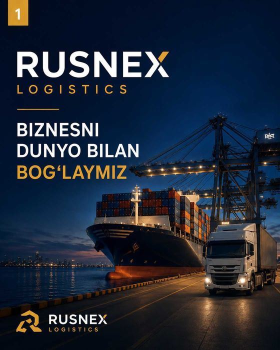 Yuk tashish va logistika xizmatlari | RUSNEX Logistics