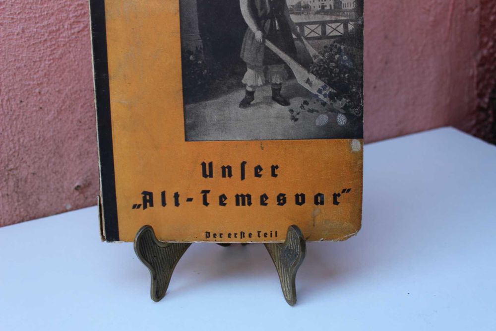 Carte foarte rara UNSER ALT TEMESCHWAR - Timisoara, 1937 Bela Schiff