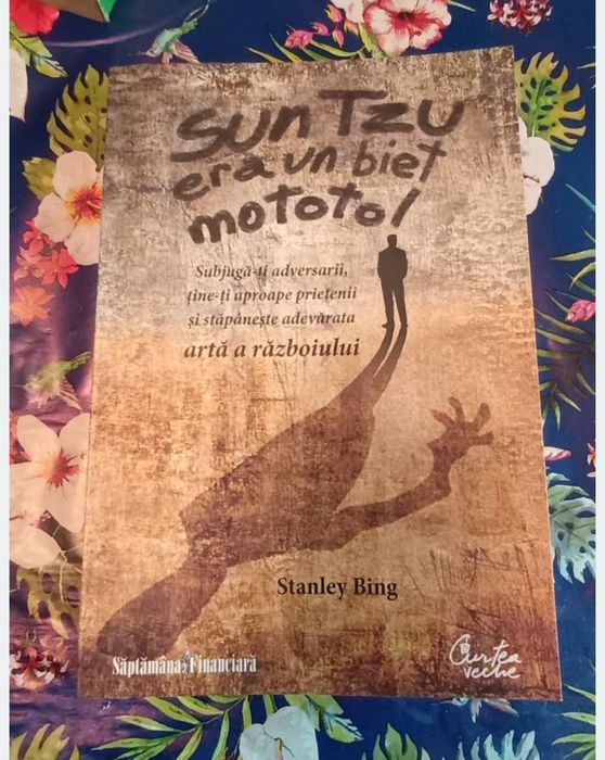 Stanley Bing-Cartea :Sun Tzu era un biet mototol