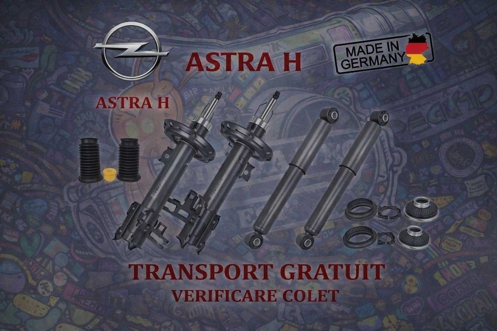 Set amortizoare + flanse + protectii Opel Astra H + TRANSPORT GRATUIT