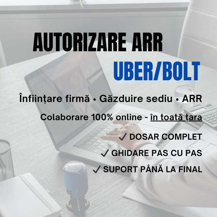 Autorizare ARR UBER/BOLT • FLOTĂ • Dosar complet • Înființare firmă SRL/PFA