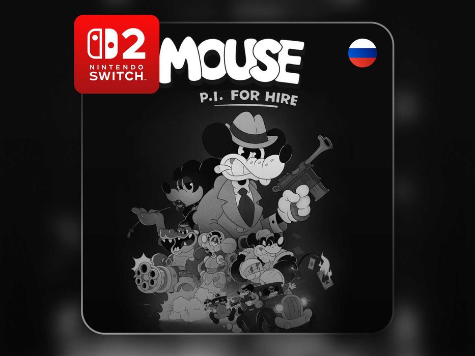 MOUSE: P.I. For Hire Nintendo Switch 2 на русском